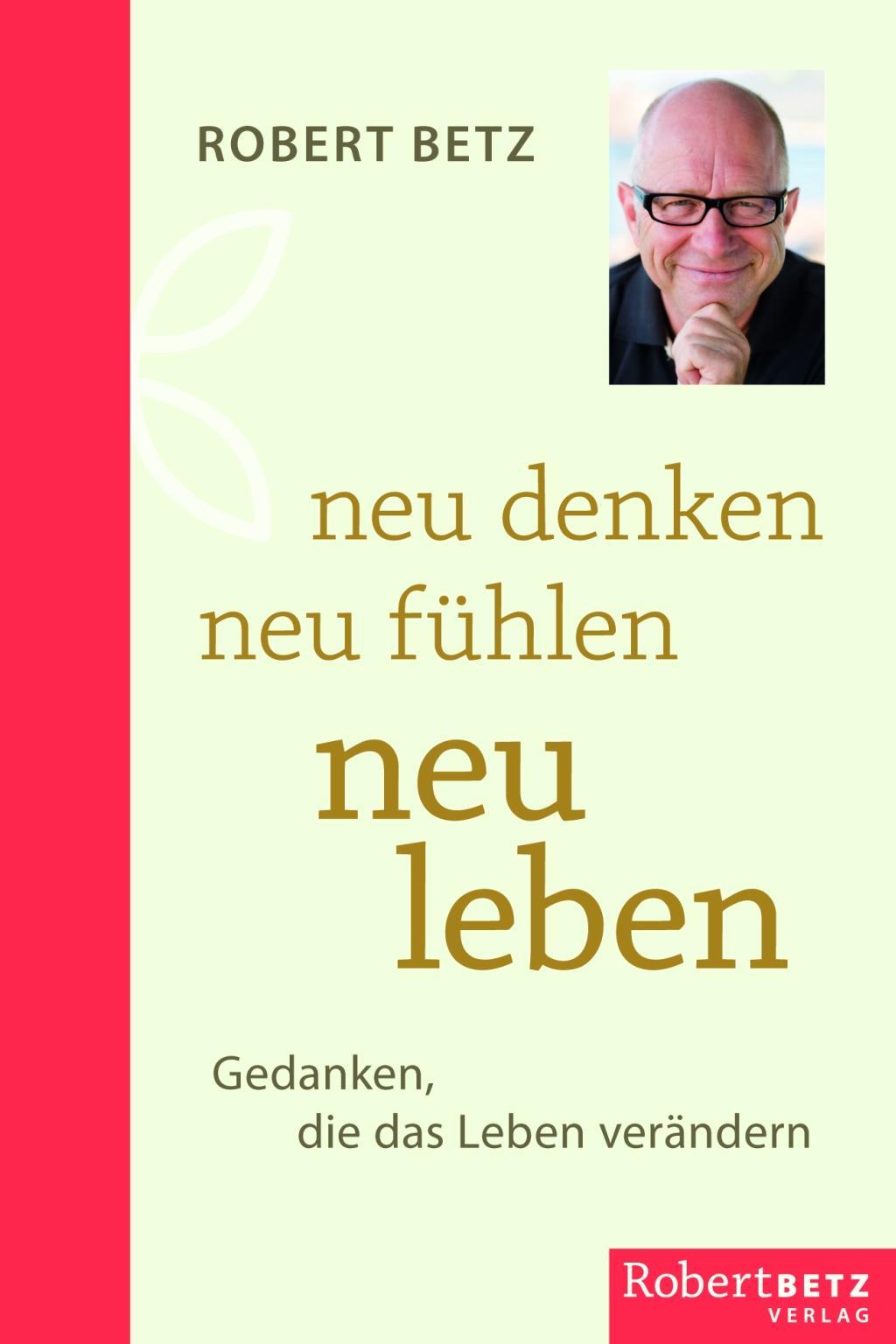 Vorderes Coverbild Neu denken - neu fühlen - neu leben