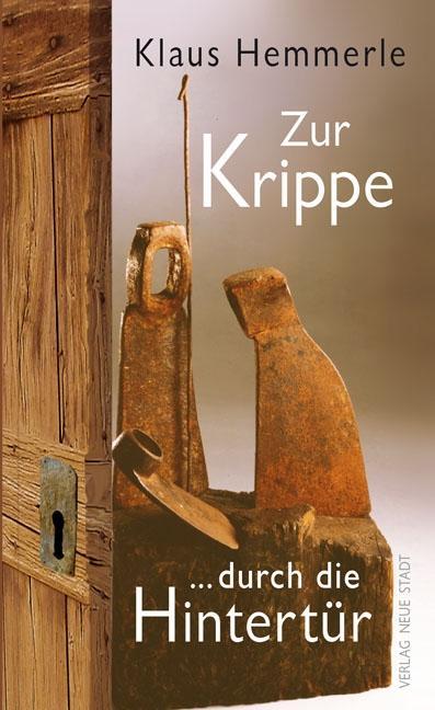 Vorderes Coverbild Zur Krippe durch die Hintertür