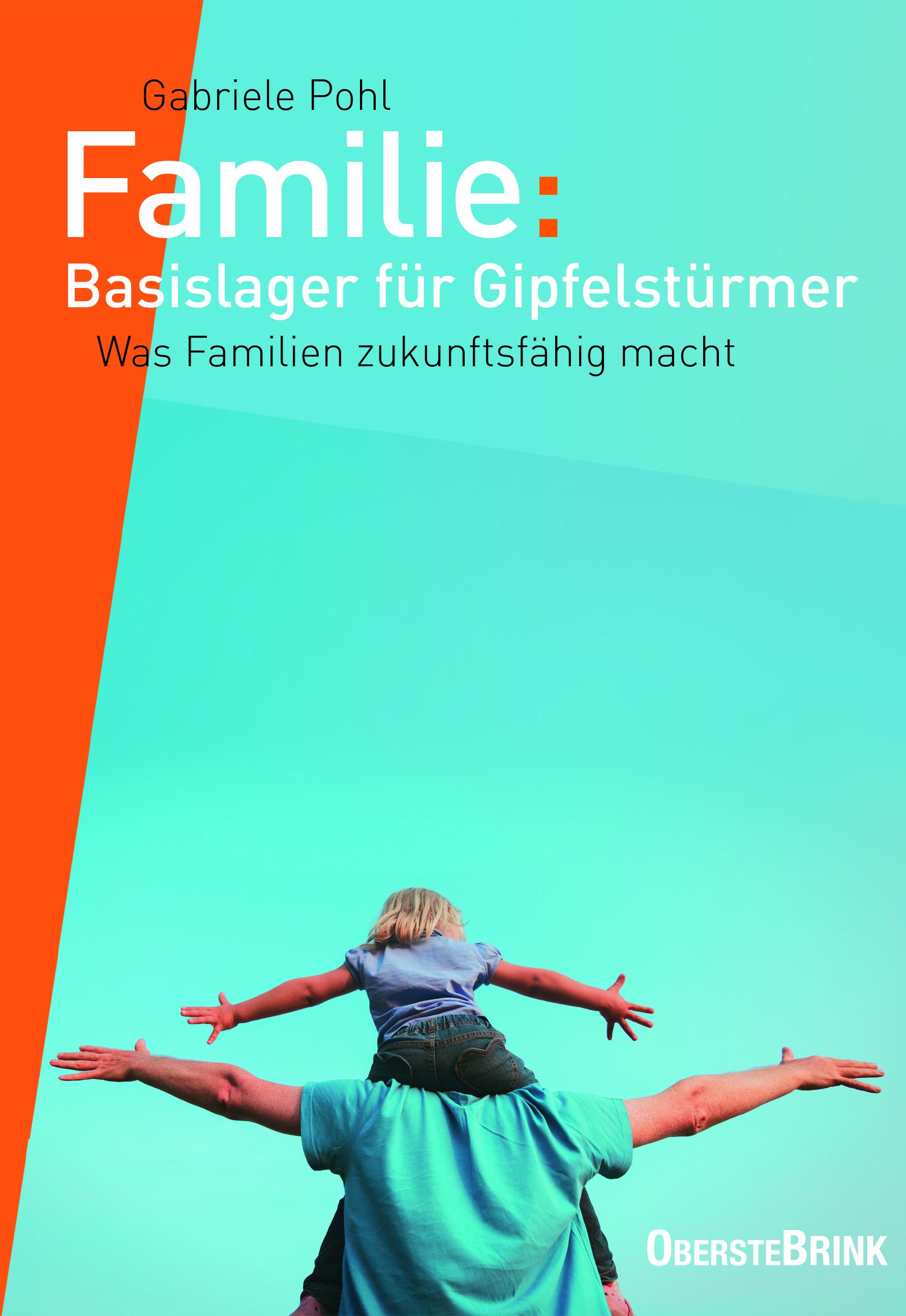 Vorderes Coverbild Familie: Basislager für Gipfelstürmer