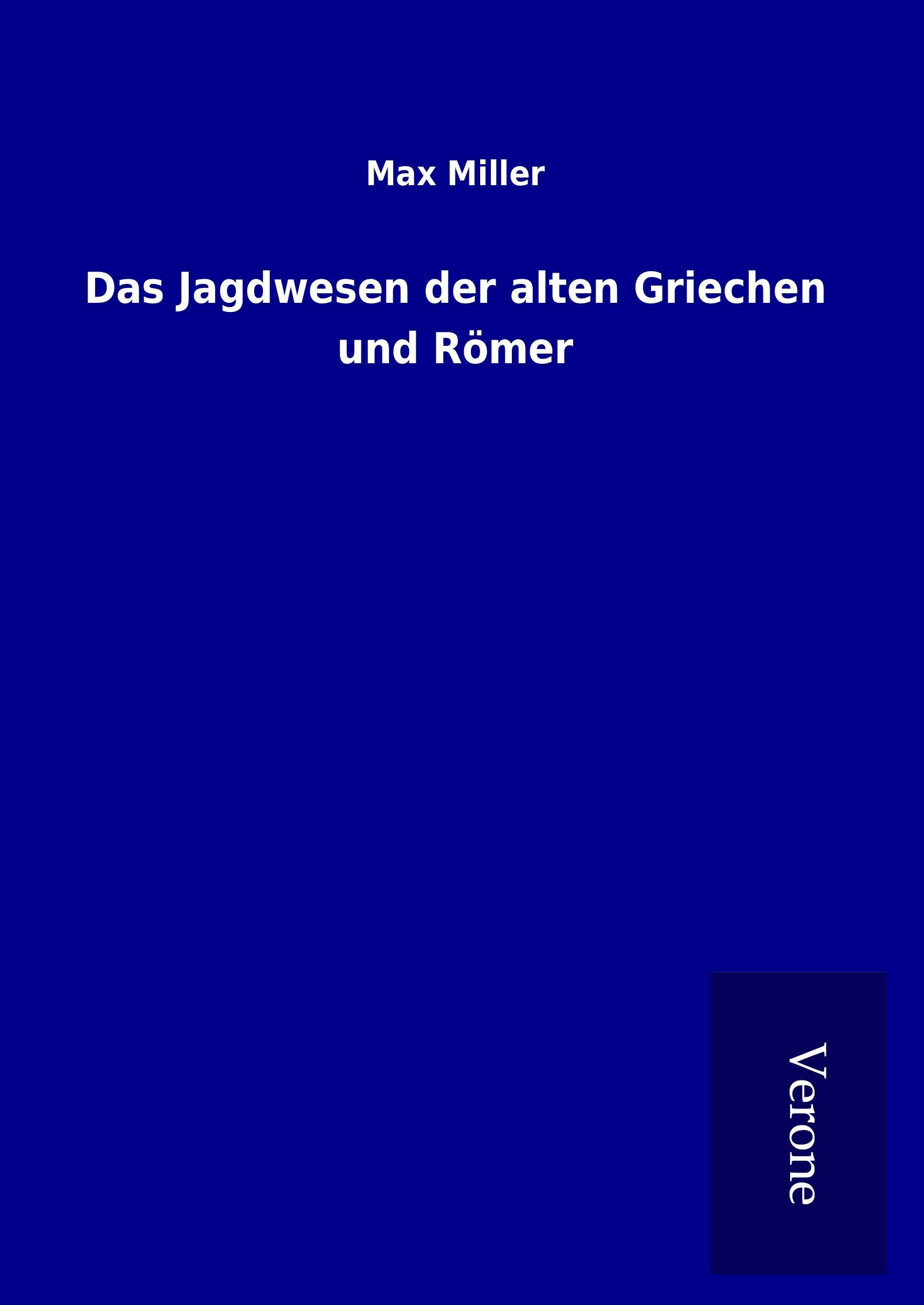 Vorderes Coverbild Das Jagdwesen der alten Griechen und Römer