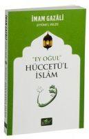 Vorderes Coverbild Ey Ogul Hüccetül Islam
