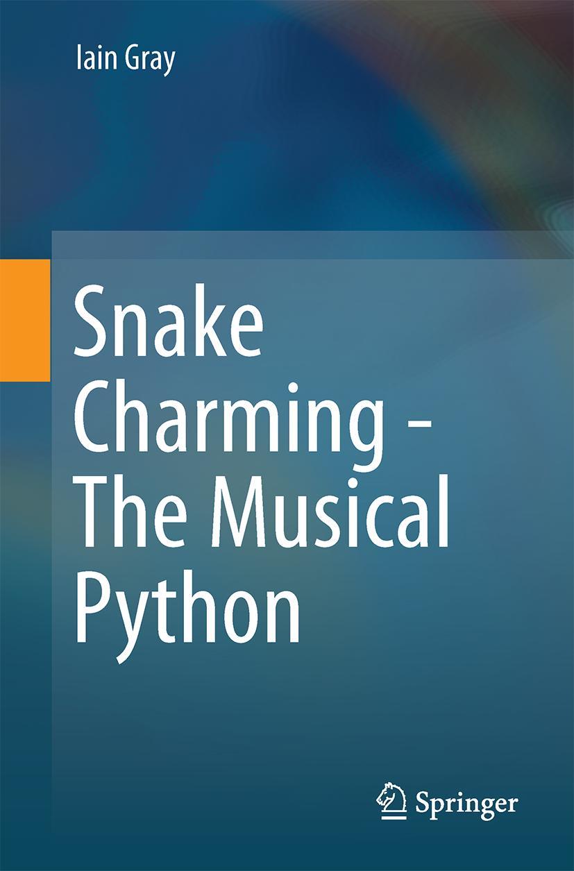 Vorderes Coverbild Snake Charming - The Musical Python