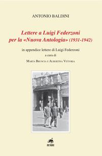 Vorderes Coverbild Lettere a Luigi Federzoni per la «Nuova Antologia» (1931-1942). In appendice lettere di Luigi Federzoni