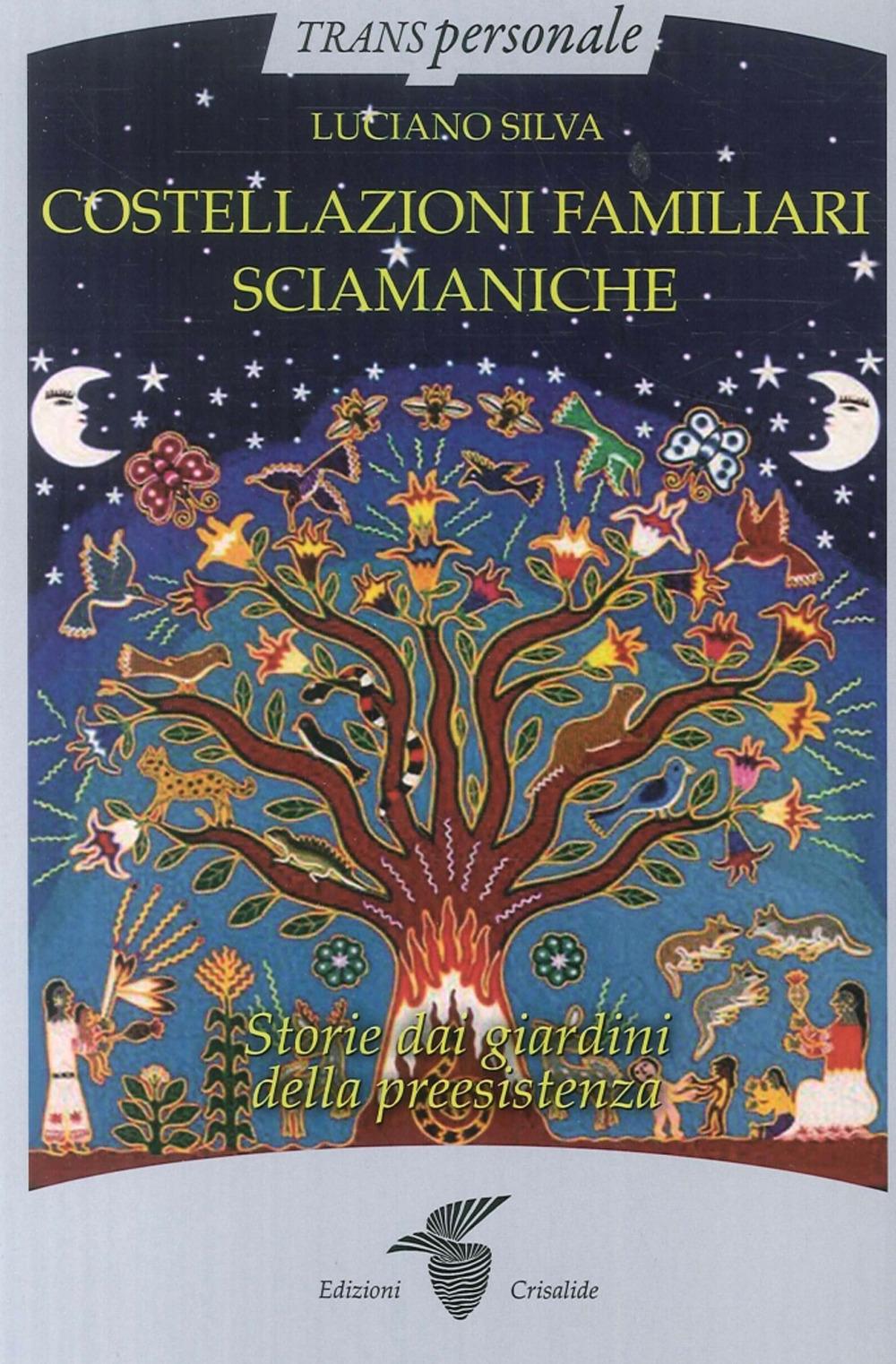 Vorderes Coverbild Costellazioni familiari sciamaniche. Storie dai giardini della preesistenza