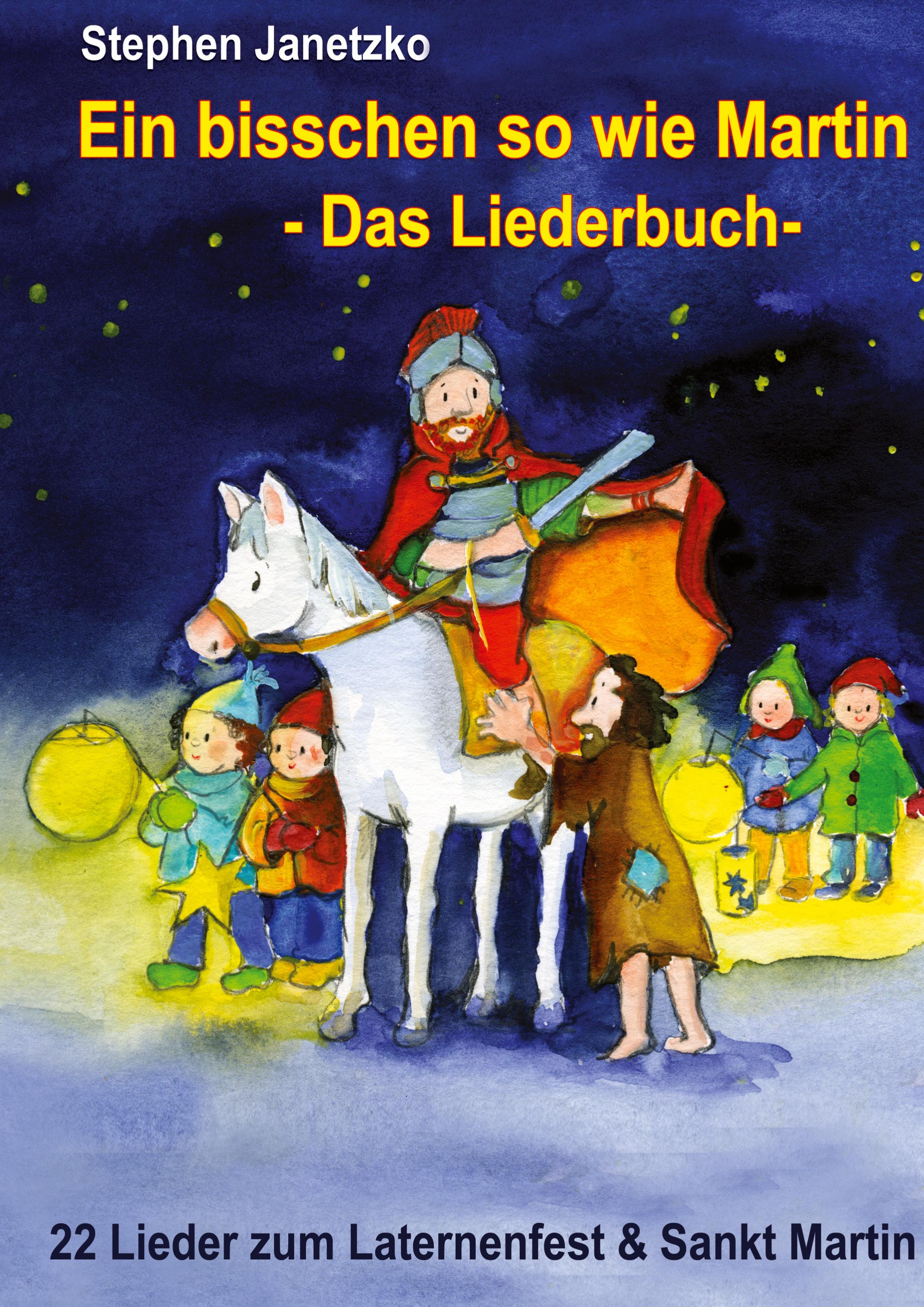 Vorderes Coverbild Ein bisschen so wie Martin - 22 Lieder zum Laternenfest und Sankt Martin