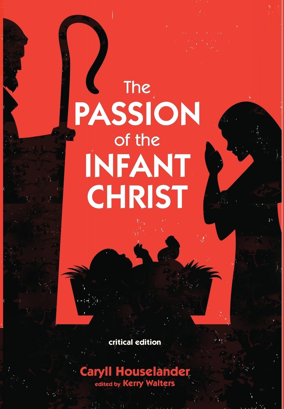 Vorderes Coverbild The Passion of the Infant Christ