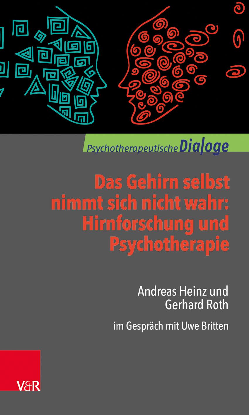 Vorderes Coverbild Das Gehirn selbst nimmt sich nicht wahr: Hirnforschung und Psychotherapie