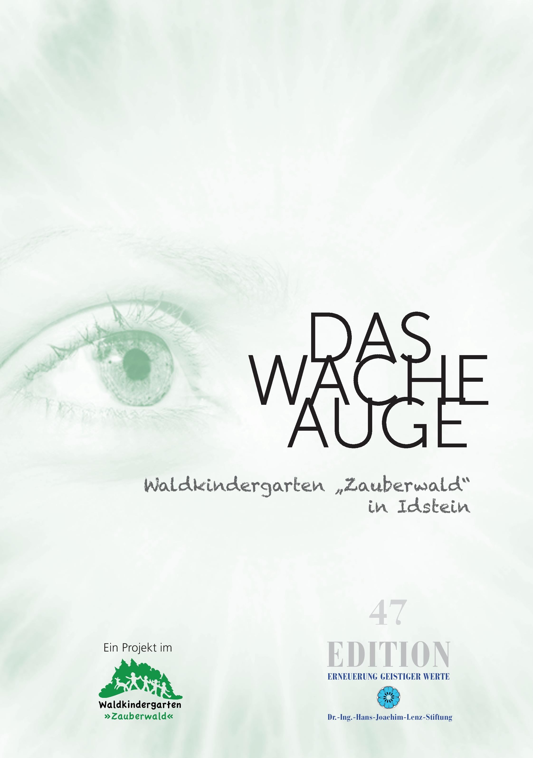 Vorderes Coverbild Das wache Auge - Waldkindergarten "Zauberwald" in Idstein