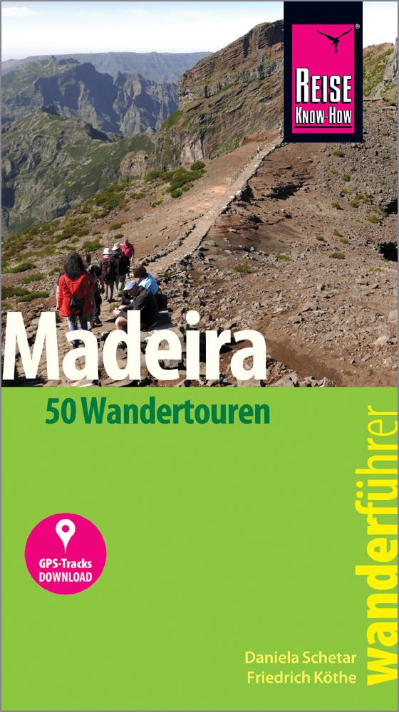 Vorderes Coverbild Reise Know-How Wanderführer Madeira (50 Wandertouren)