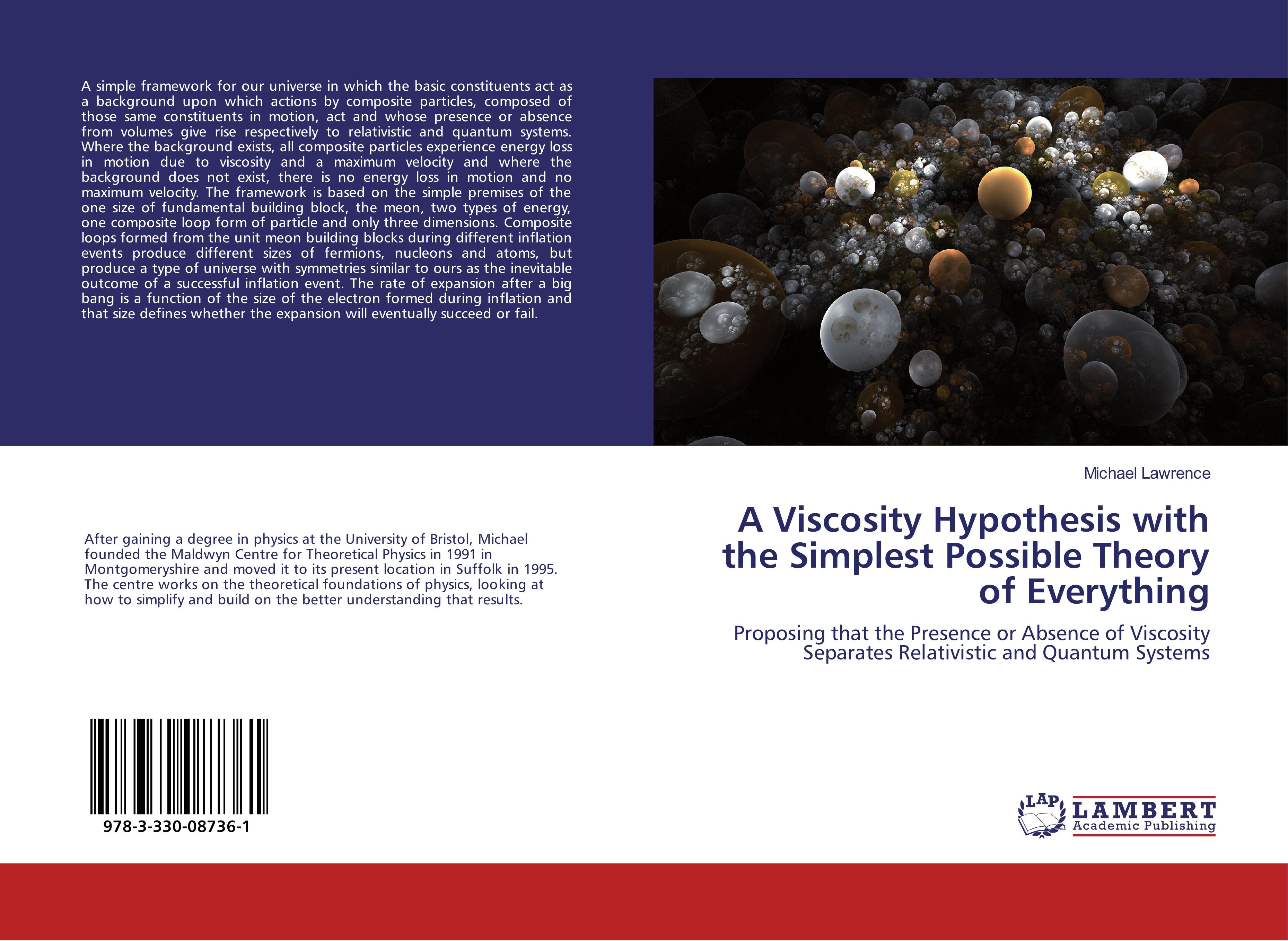 Vorderes Coverbild A Viscosity Hypothesis with the Simplest Possible Theory of Everything