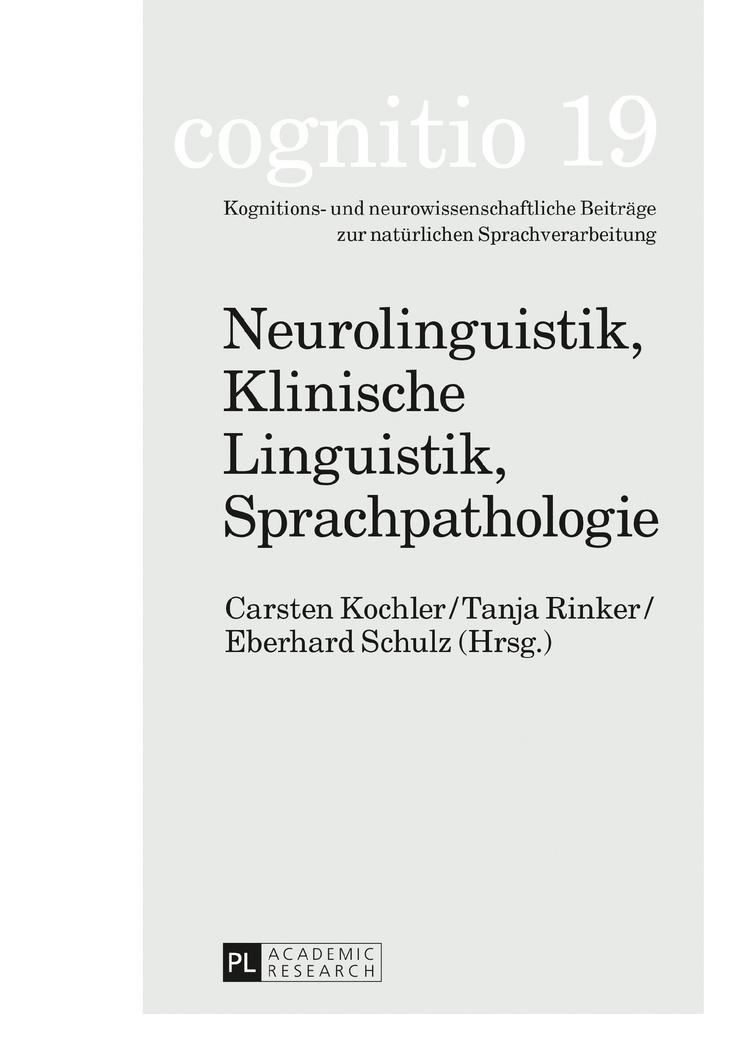 Vorderes Coverbild Neurolinguistik, Klinische Linguistik, Sprachpathologie