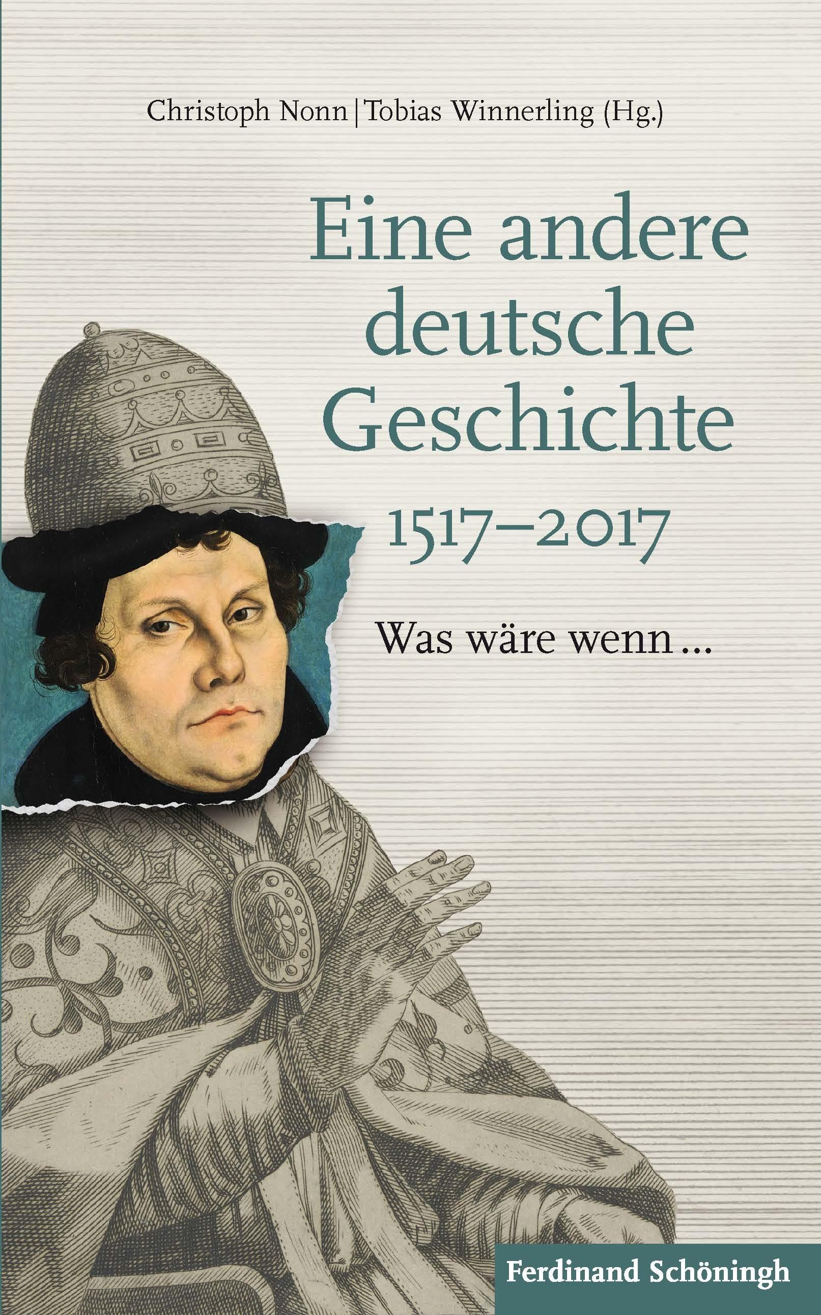 Vorderes Coverbild Eine andere deutsche Geschichte 1517-2017