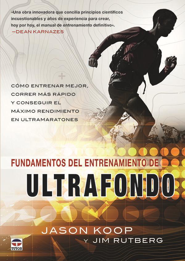 Vorderes Coverbild Fundamentos del entrenamiento del ultrafondo : cómo entrenar mejor, correr más rápido y conseguir el máximo rendimiento en ultramaratones