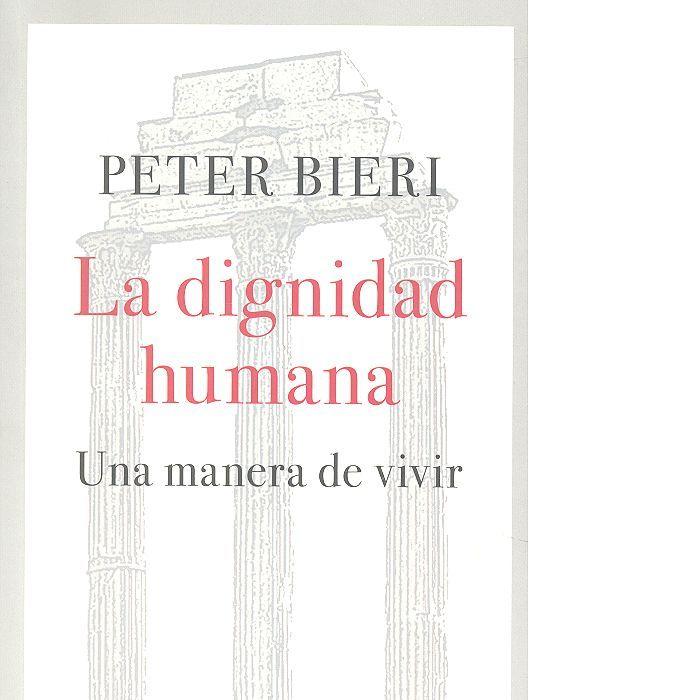 Vorderes Coverbild La dignidad humana : una manera de vivir