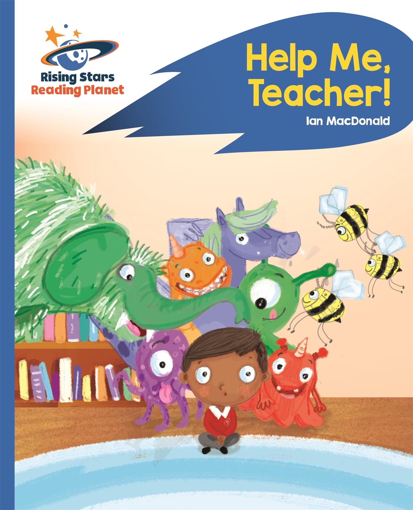 Vorderes Coverbild Reading Planet - Help Me, Teacher! - Blue: Rocket Phonics