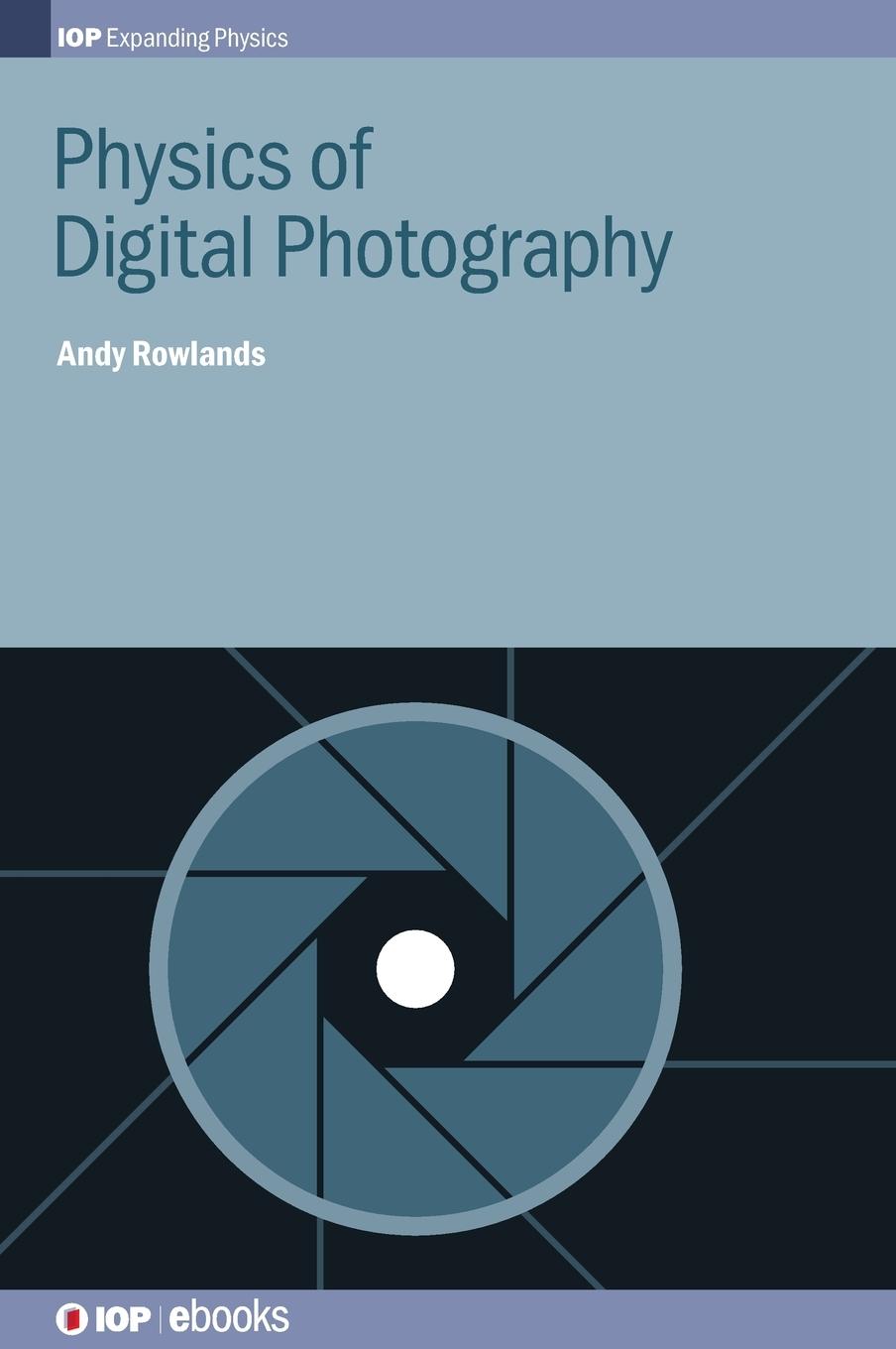 Vorderes Coverbild Physics of Digital Photography