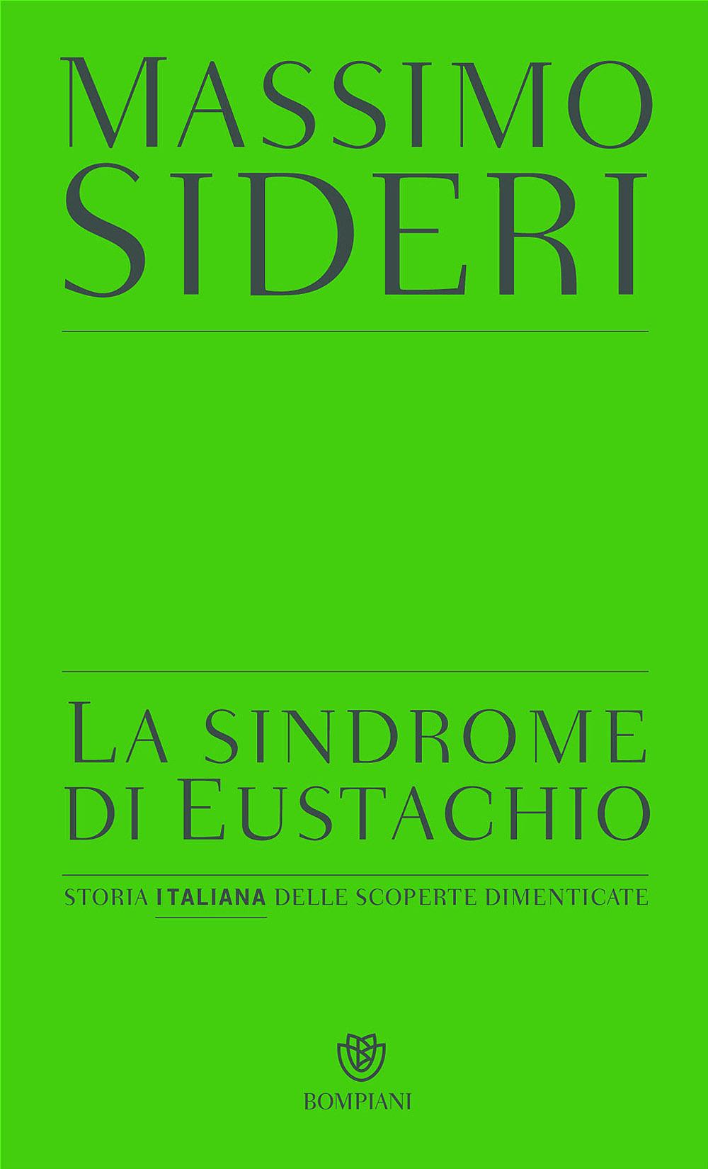 Vorderes Coverbild La sindrome di Eustachio. Storia italiana delle scoperte dimenticate