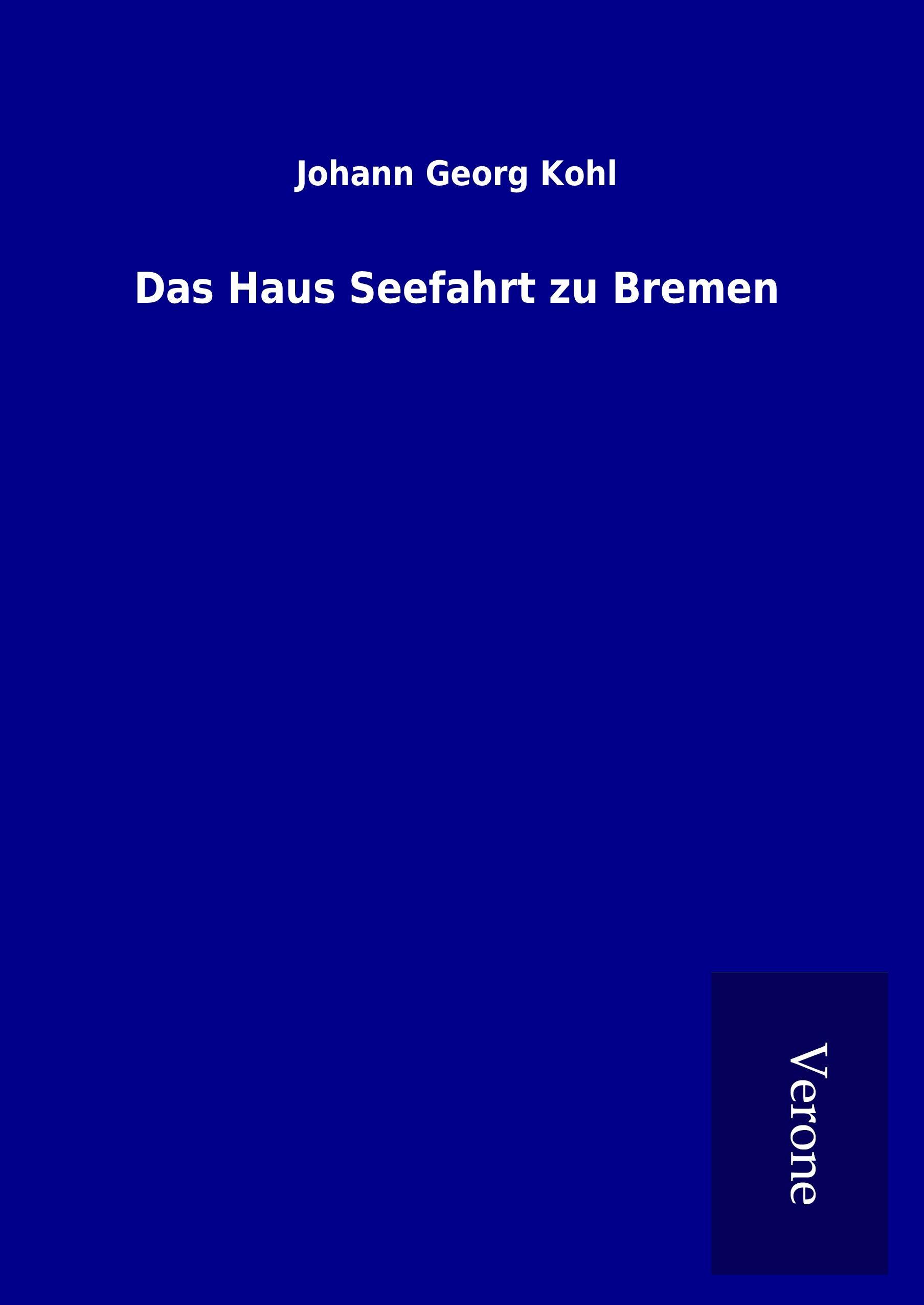 Vorderes Coverbild Das Haus Seefahrt zu Bremen