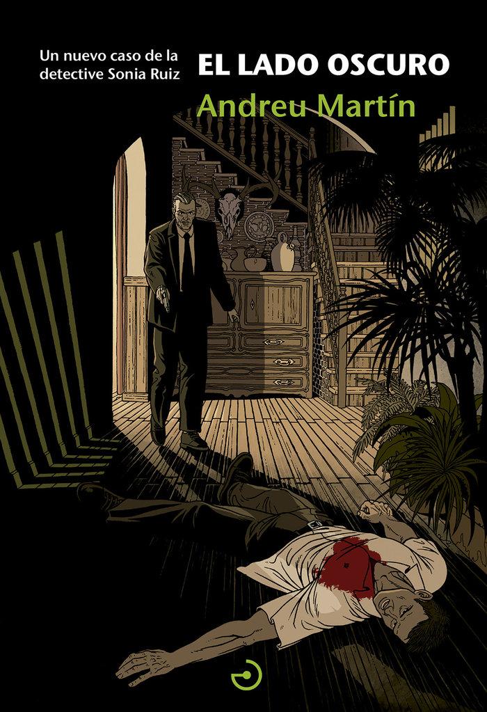 Vorderes Coverbild El lado oscuro : un nuevo caso de la detective Sonia Ruiz