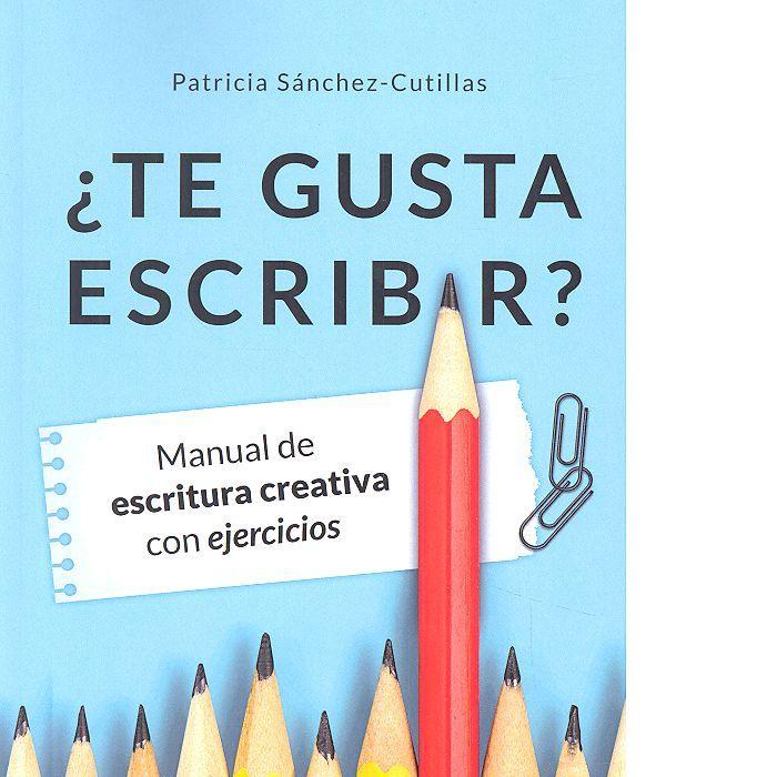 Vorderes Coverbild ¿Te gusta escribir? : manual de escritura creativa con ejercicios