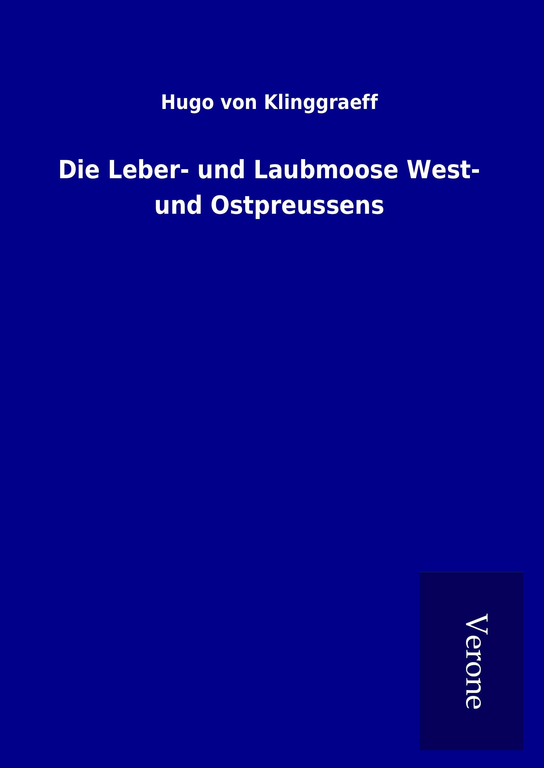 Vorderes Coverbild Die Leber- und Laubmoose West- und Ostpreussens
