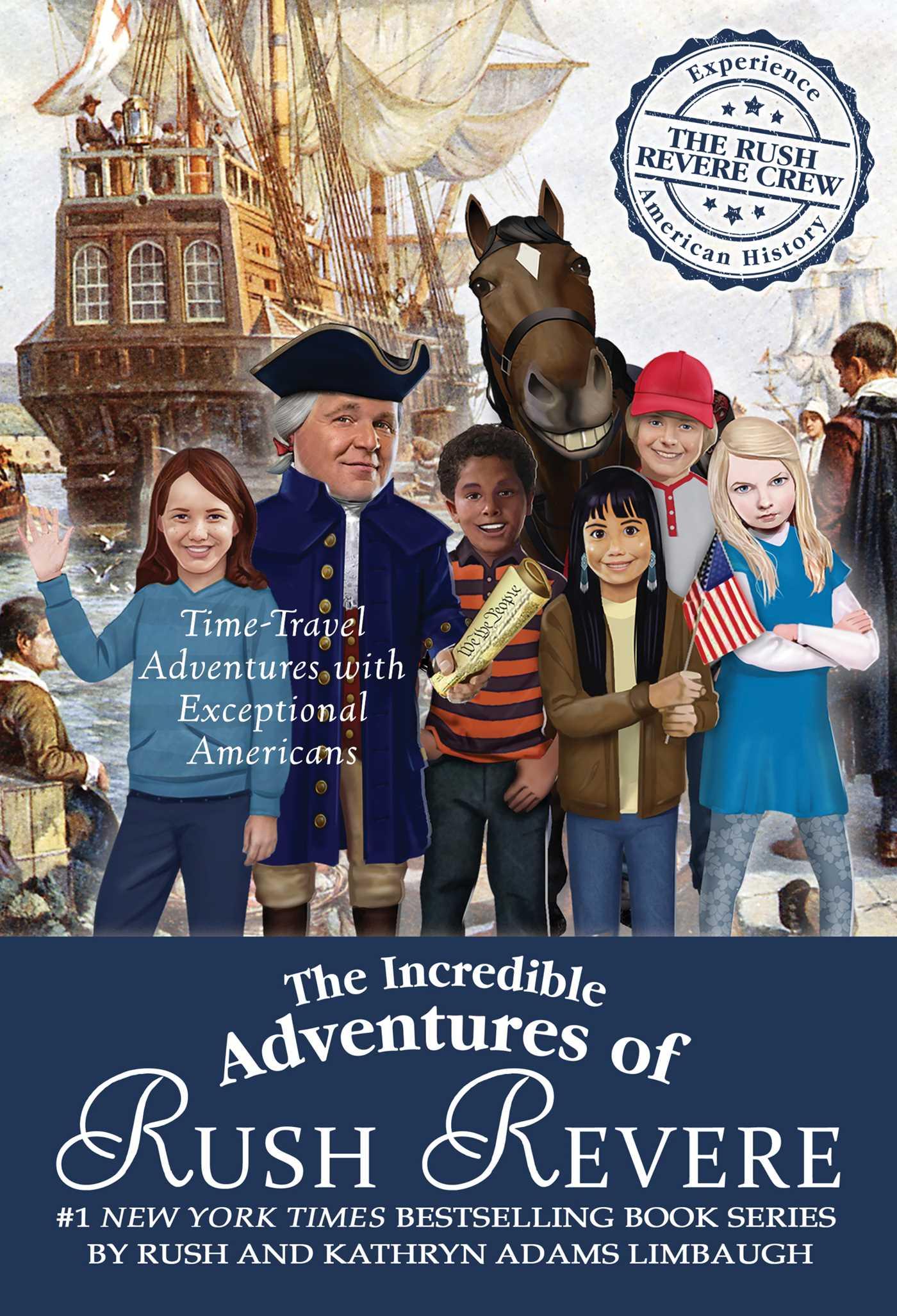 Vorderes Coverbild The Incredible Adventures of Rush Revere: Rush Revere and the Brave Pilgrims; Rush Revere and the First Patriots; Rush Revere and the American Revolut