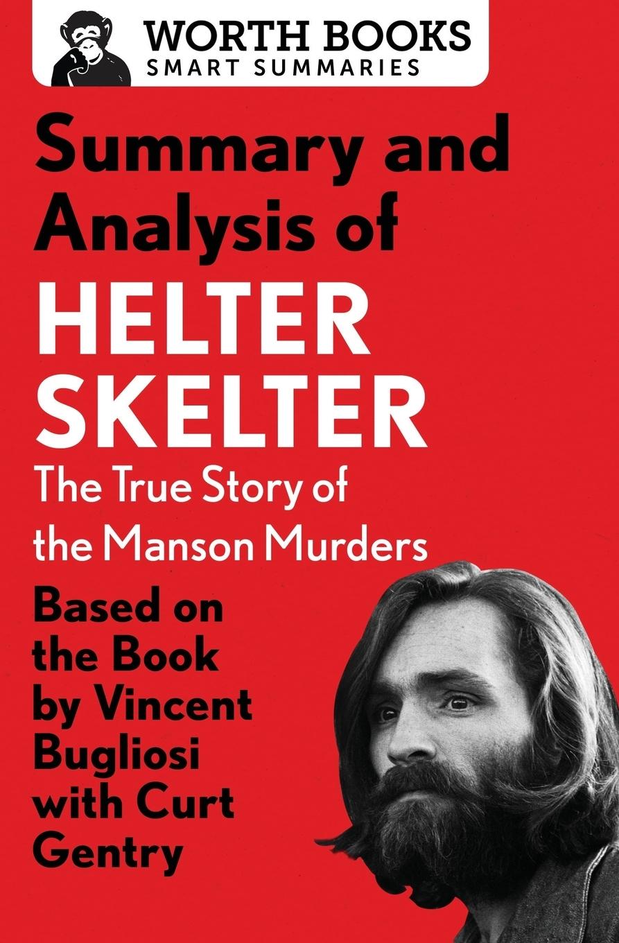 Vorderes Coverbild Summary and Analysis of Helter Skelter: The True Story of the Manson Murders