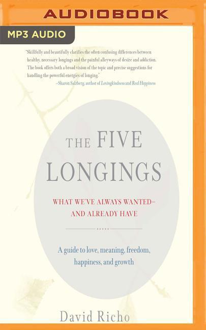 Vorderes Coverbild The Five Longings: What We've Always Wanted-And Already Have