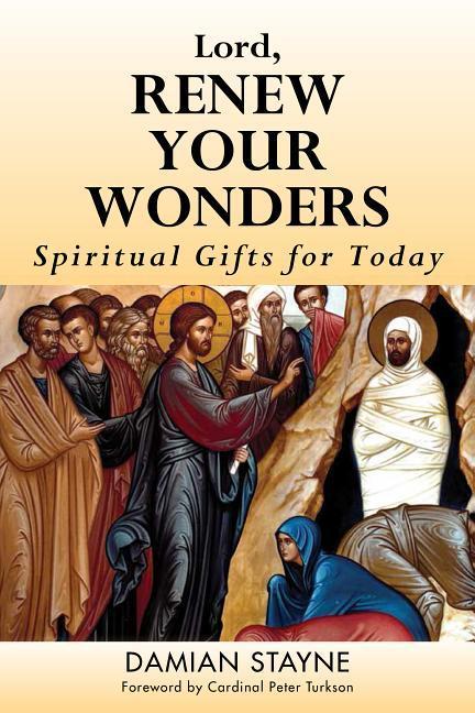Vorderes Coverbild Lord, Renew Your Wonders: Spiritual Gifts for Today