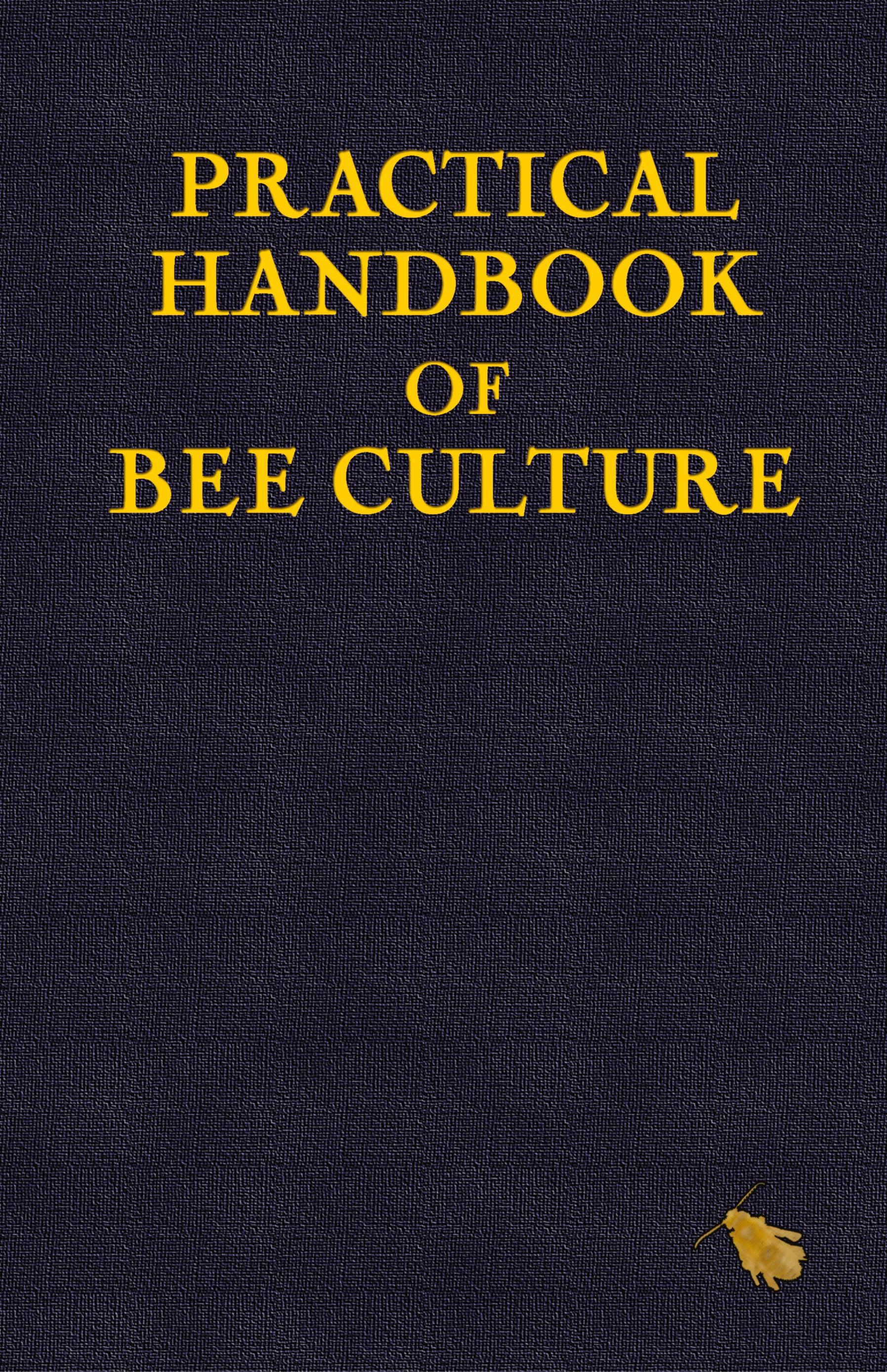 Vorderes Coverbild Practical Handbook of Bee Culture