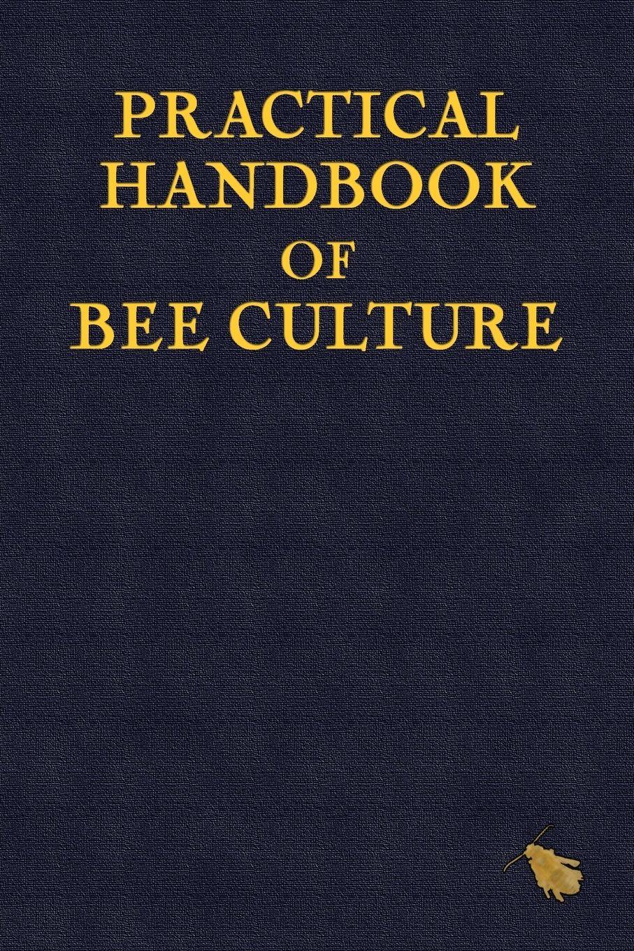 Vorderes Coverbild Practical Handbook of Bee Culture