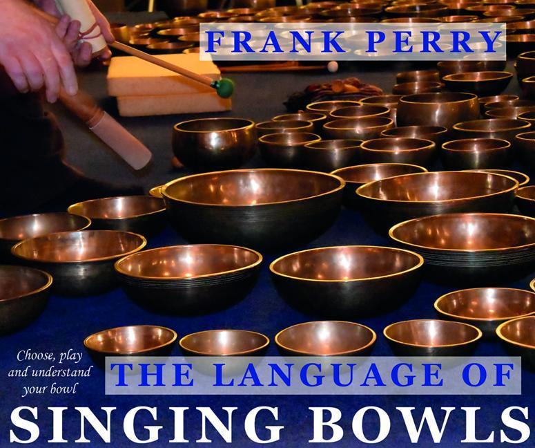 Vorderes Coverbild The Language of Singing Bowls