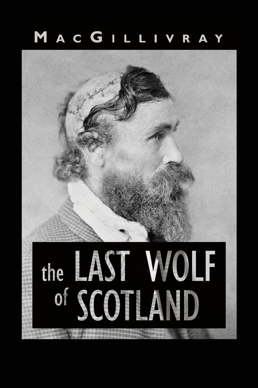 Vorderes Coverbild The Last Wolf of Scotland