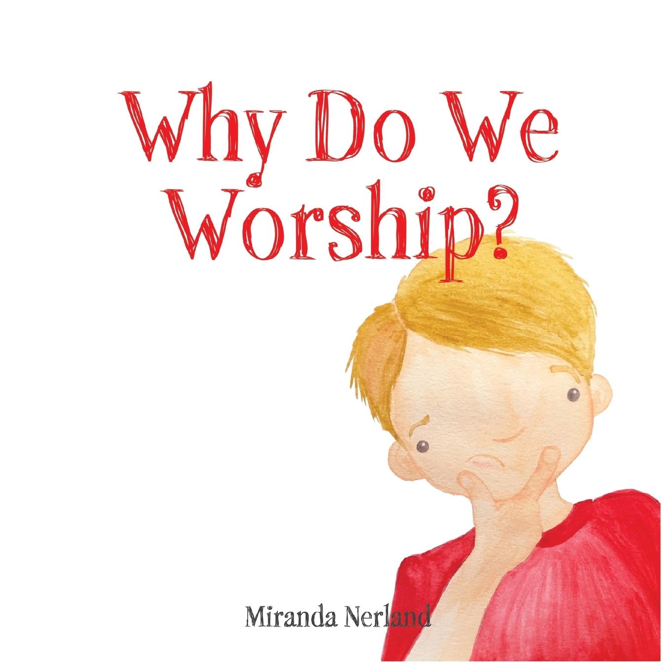 Vorderes Coverbild Why Do We Worship?