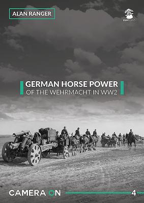 Vorderes Coverbild German Horse Power of the Wehrmacht in Ww2