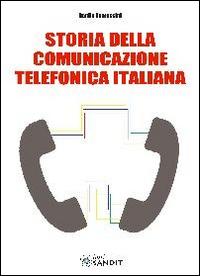 Vorderes Coverbild Storia della comunicazione telefonica italiana