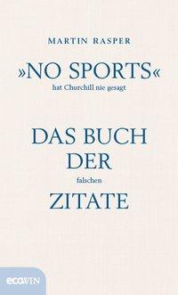 Vorderes Coverbild »No Sports« hat Churchill nie gesagt