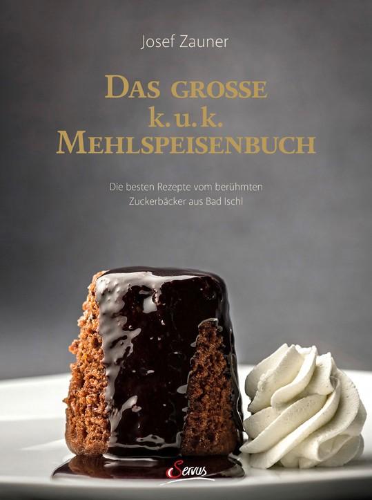 Vorderes Coverbild Das große k. u. k. Mehlspeisenbuch