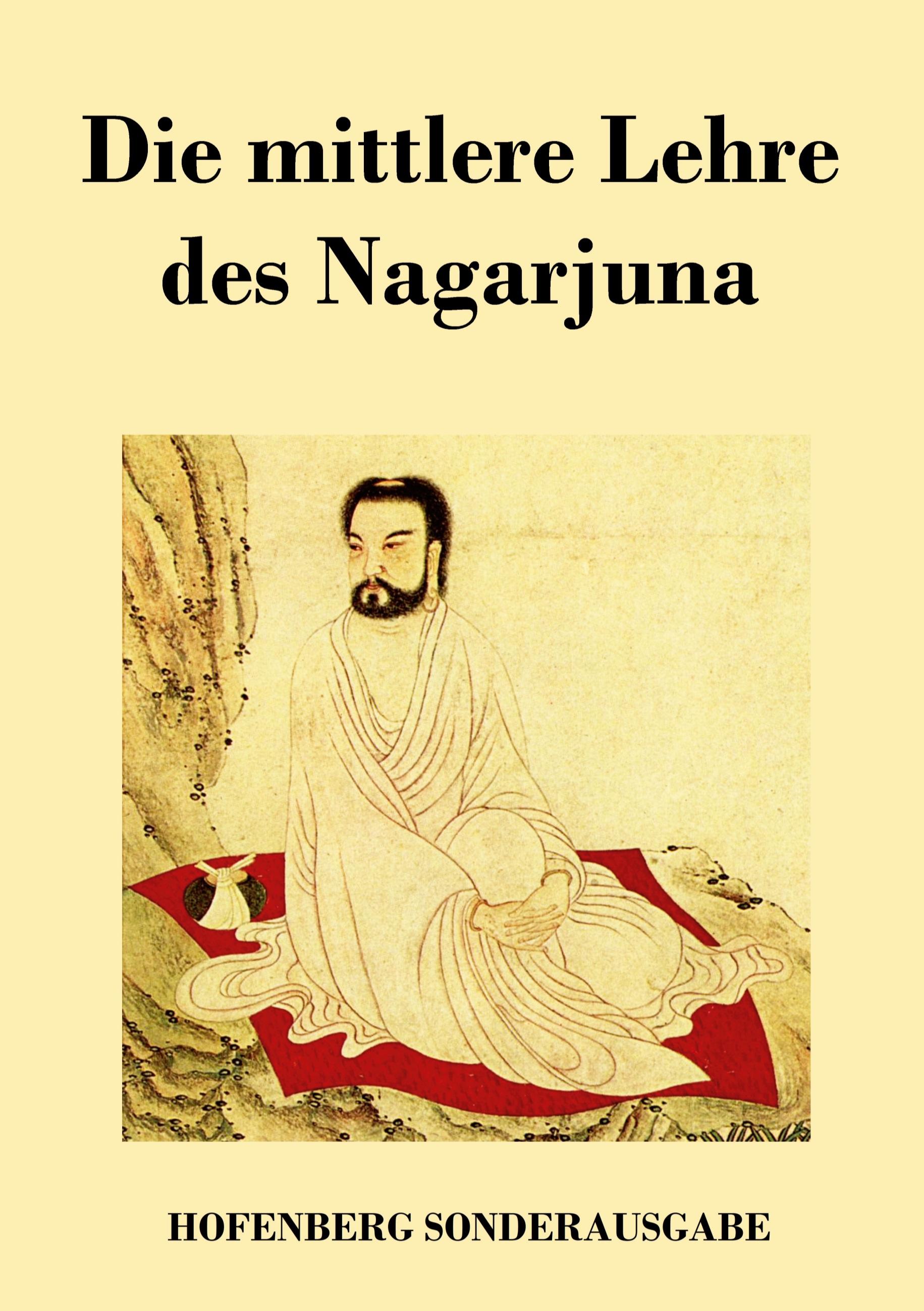 Vorderes Coverbild Die mittlere Lehre des Nagarjuna