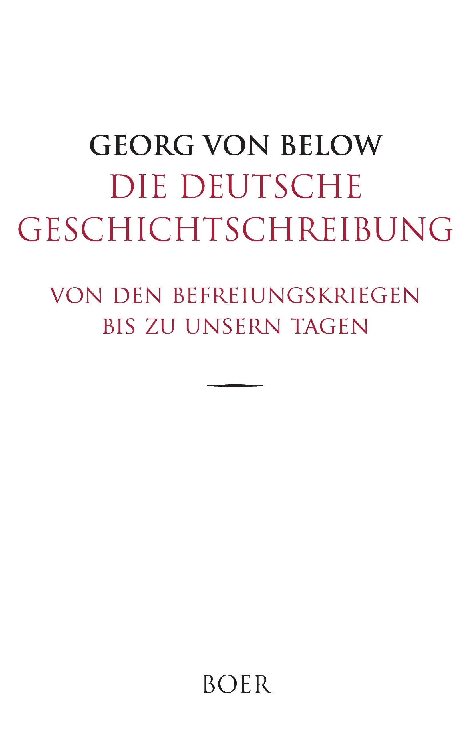 Vorderes Coverbild Die deutsche Geschichtschreibung von den Befreiungskriegen bis zu unsern Tagen