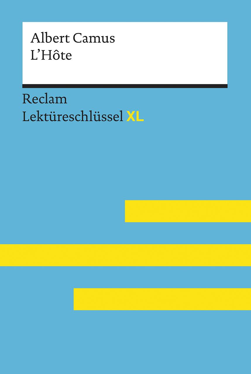 Vorderes Coverbild Keßler, Pia: Lektüreschlüssel XL. Albert Camus: L'Hôte