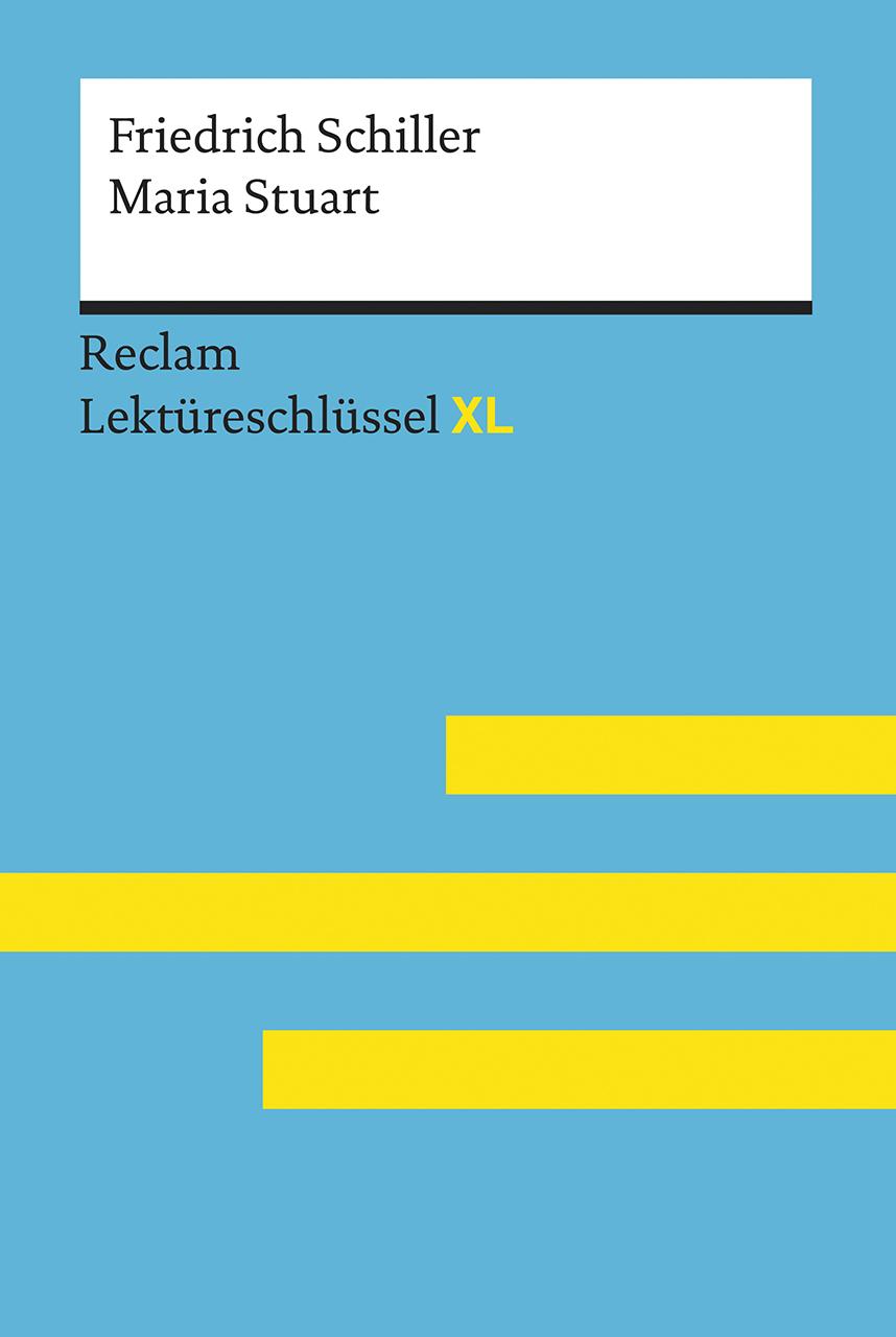 Vorderes Coverbild Lektüreschlüssel XL. Friedrich Schiller: Maria Stuart