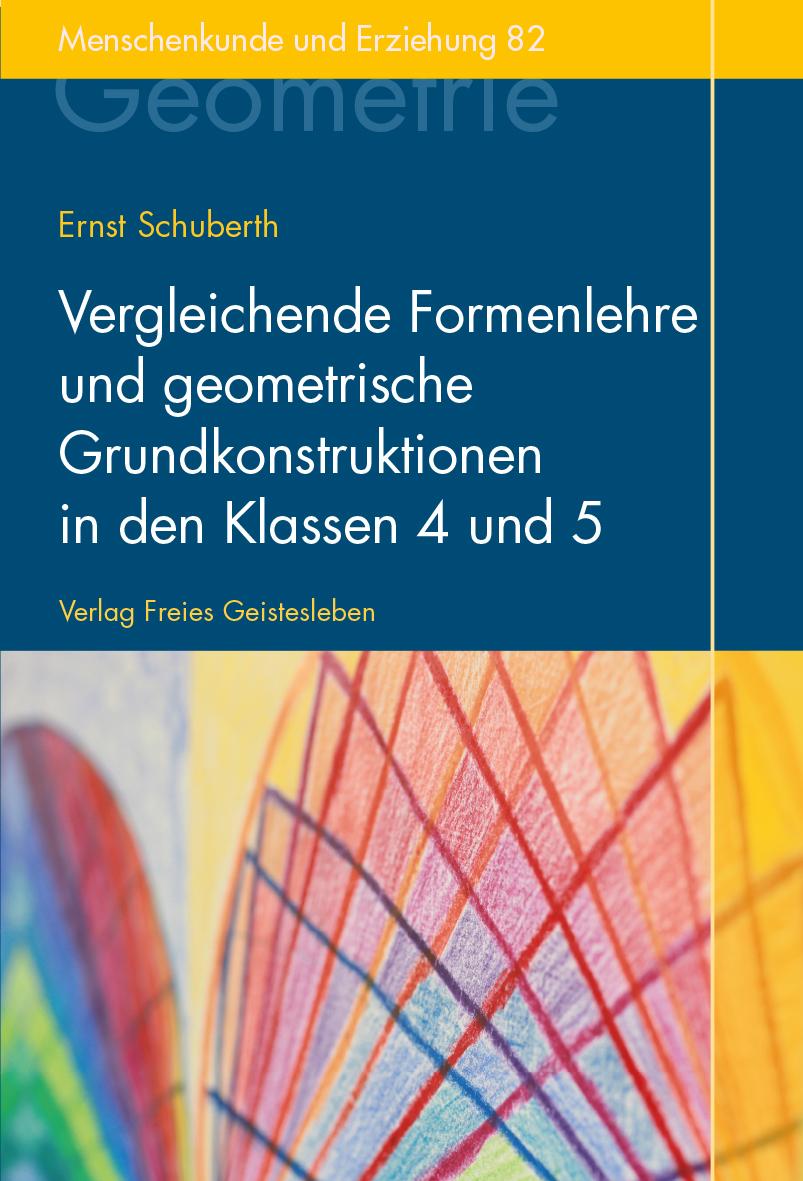 Vorderes Coverbild Vergleichende Formenlehre und geometrische Grundkonstruktionen in den Klassen 4 und 5