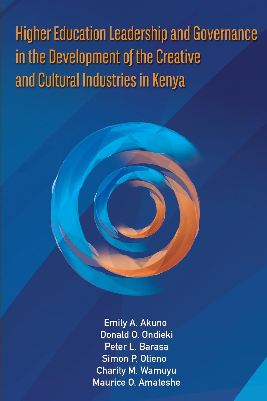 Vorderes Coverbild Higher Education Leadership and Governance in the Development of the Creative and Cultural Industries in Kenya
