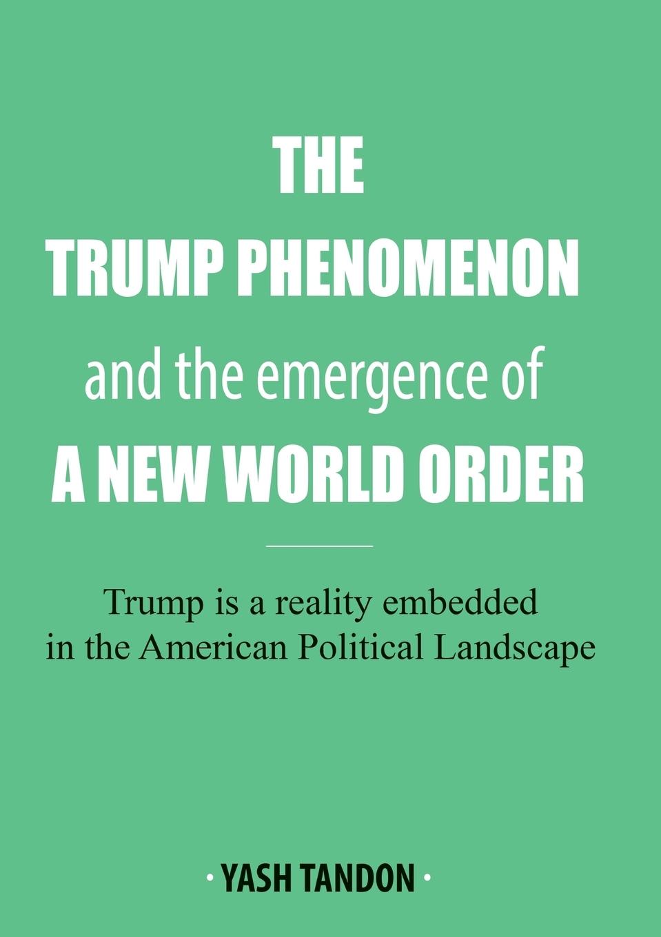 Vorderes Coverbild The Trump Phenomenon and the emergence of a New World Order