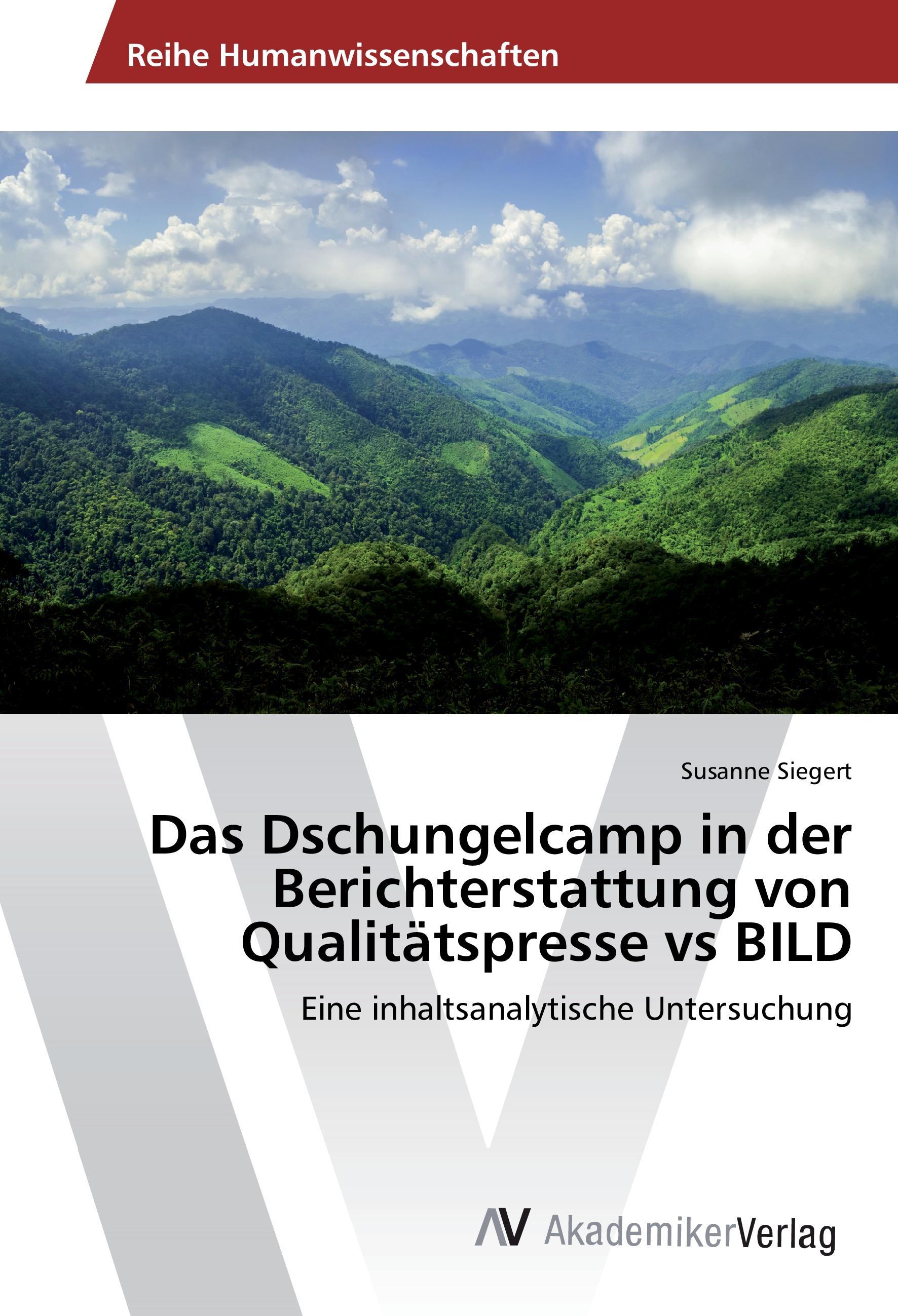 Vorderes Coverbild Das Dschungelcamp in der Berichterstattung von Qualitätspresse vs BILD