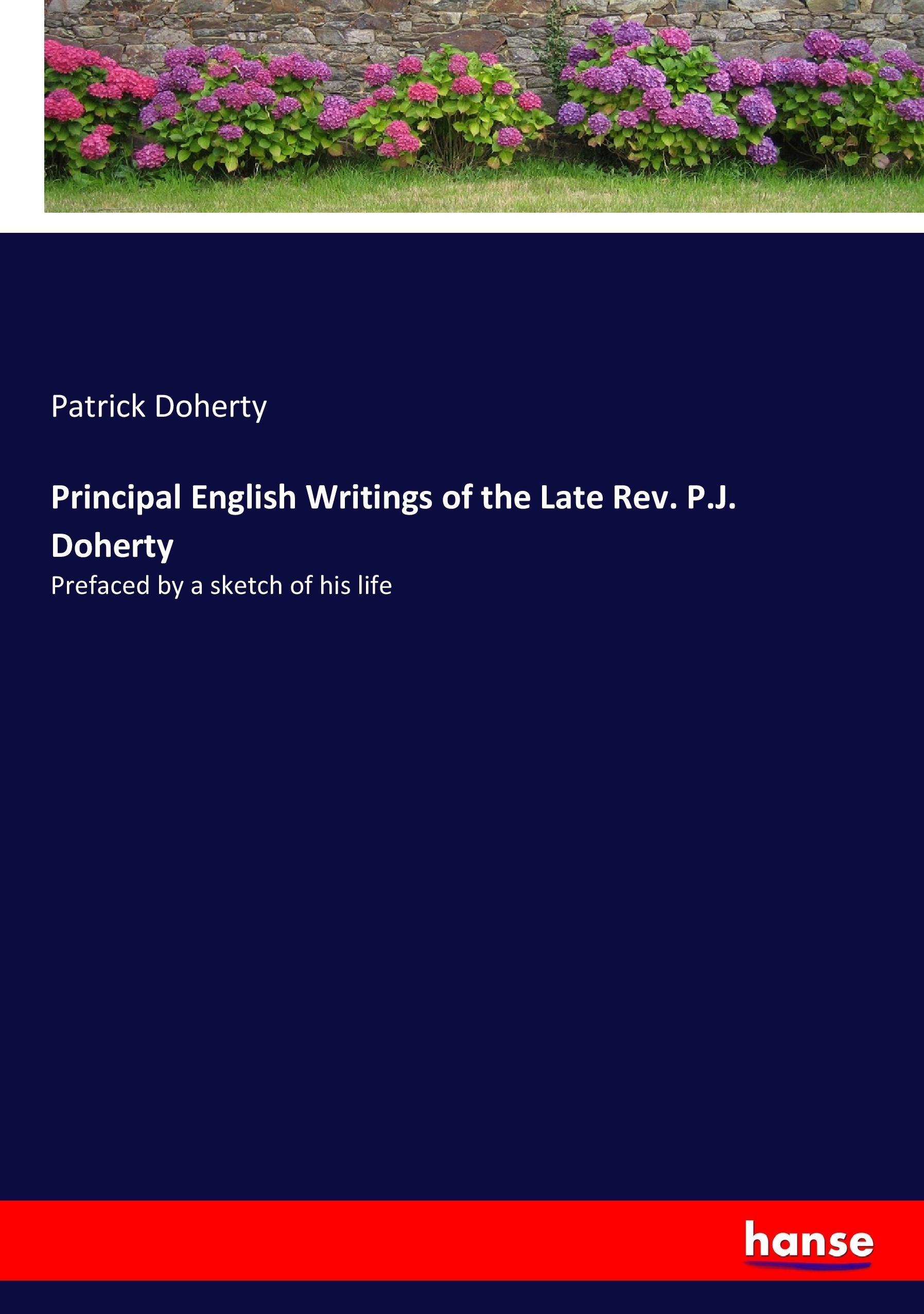 Vorderes Coverbild Principal English Writings of the Late Rev. P.J. Doherty
