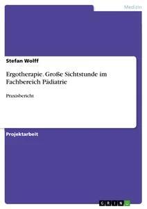 Vorderes Coverbild Ergotherapie. Große Sichtstunde im Fachbereich Pädiatrie