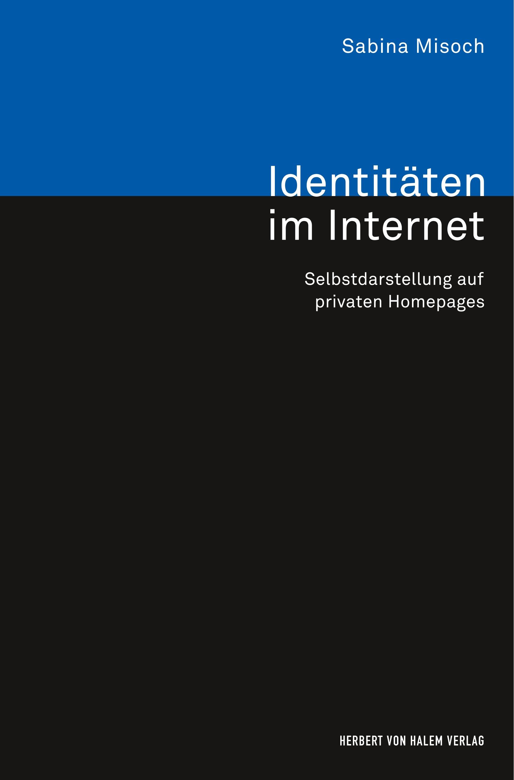 Vorderes Coverbild Identitäten im Internet. Selbstdarstellung auf privaten Homepages