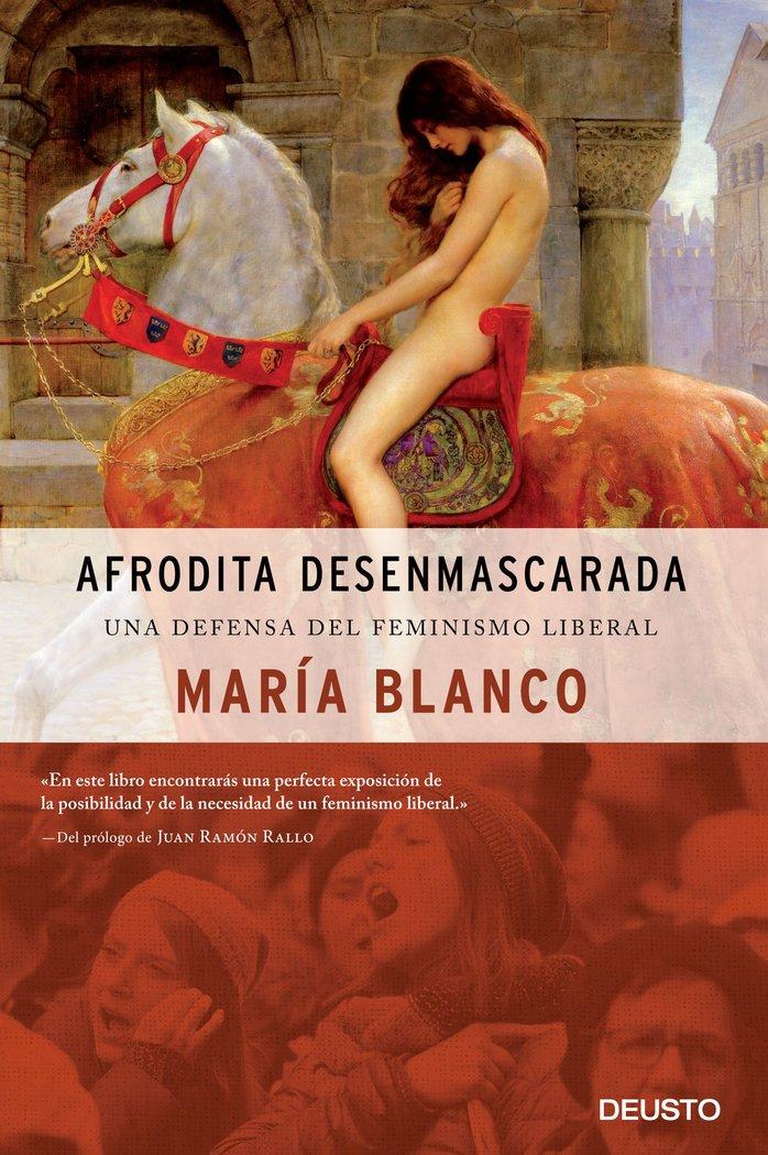 Vorderes Coverbild Afrodita desenmascarada : una defensa del feminismo liberal